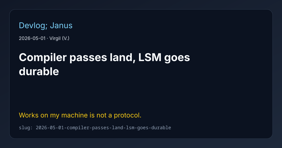 Cover for Compiler passes land, LSM goes durable